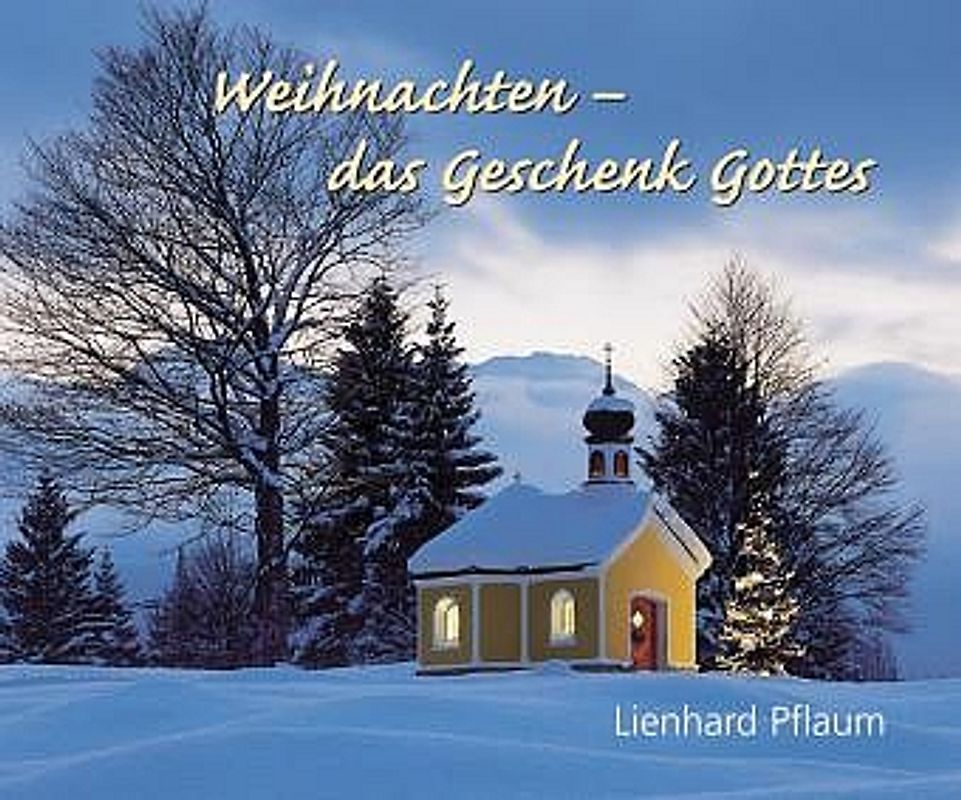 Weihnachten - das Geschenk Gottes