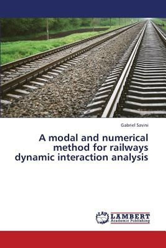 A modal and numerical method for railways dynamic interaction analysis