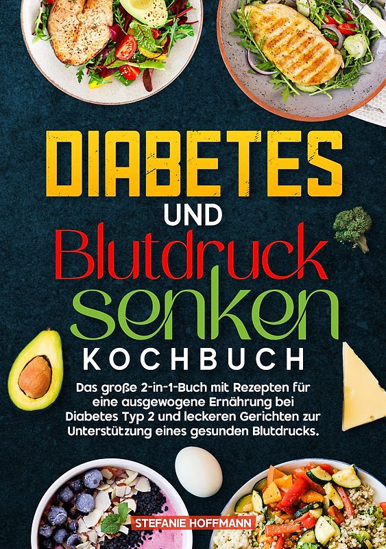 Diabetes und Blutdruck senken Kochbuch