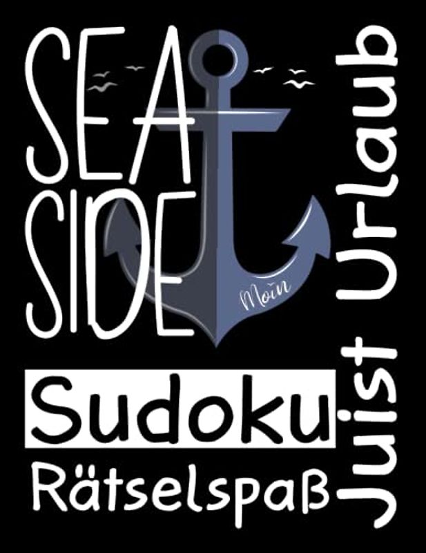 Juist Urlaub Sea Side Sudoku Rätselspaß: Juist 200 Sudoku Rätsel Sudoku Buch Erwachsene