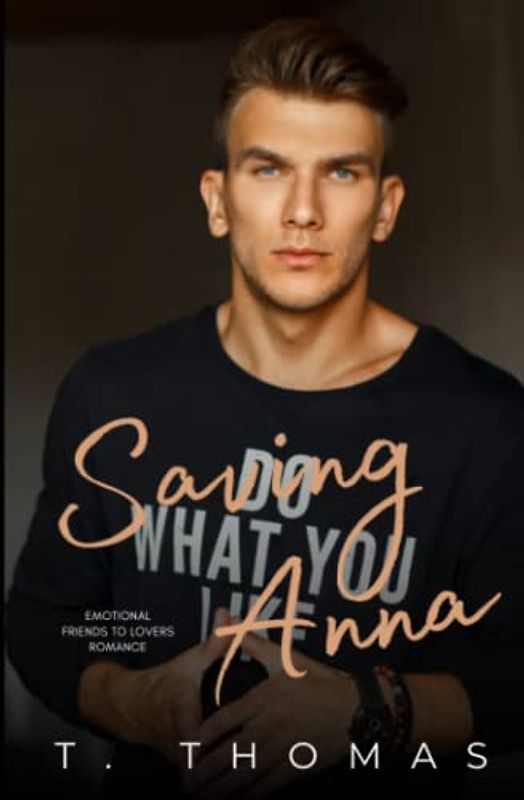 Saving Anna: Friends to Lovers Romance