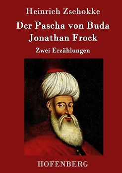 Der Pascha von Buda / Jonathan Frock