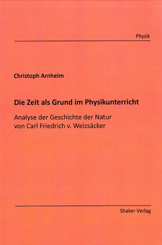 Die Zeit als Grund im Physikunterricht