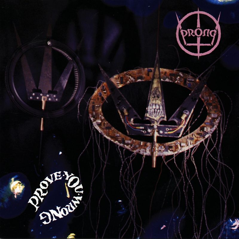Prong - Prove You Wrong