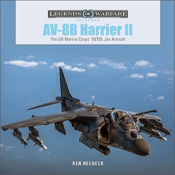 Av-8b Harrier II: The U.S. Marine Corps Vstol Jet Aircraft (Legends of Warfare: Aviation, 52)