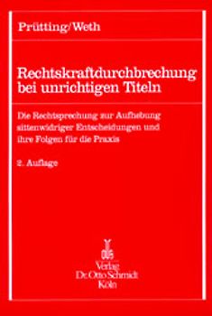 Rechtskraftdurchbrechung bei unrichtigen Titeln