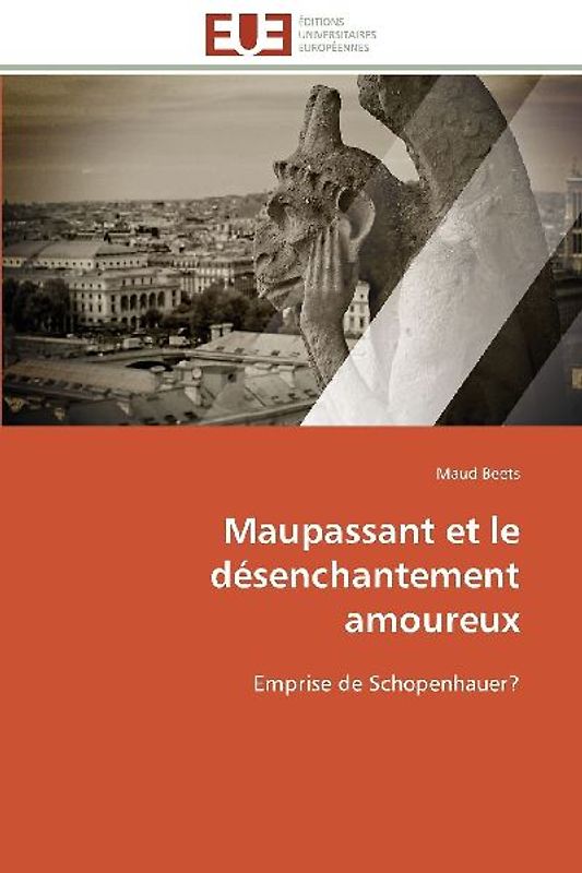 Maupassant et le désenchantement amoureux