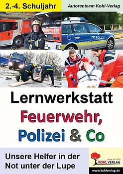 Lernwerkstatt Feuerwehr, Polizei und Co