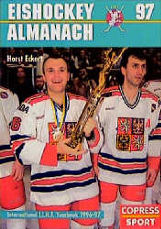 Eishockey-Almanach 97. Offizielles Jahrbuch des Eishockey-Weltverbandes I.I.H.F.
