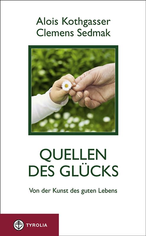 Quellen des Glücks