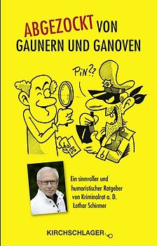 Abgezockt von Gaunern und Ganoven