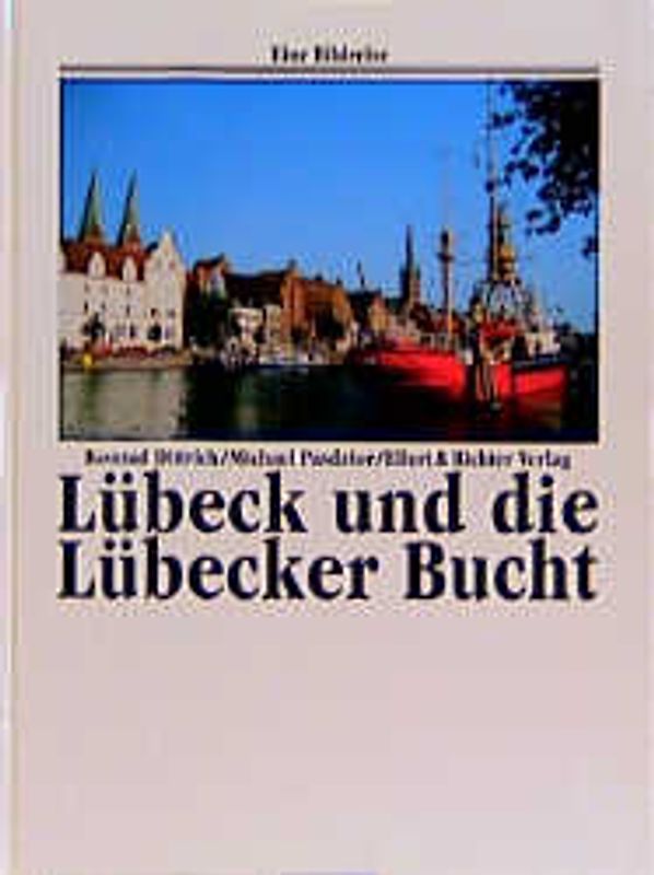 Lübeck und die Lübecker Bucht