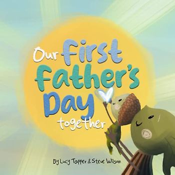 First Father's Day 'This Time Last Year Children's Story Book for Daddy