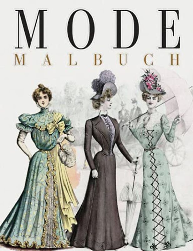 Mode Malbuch Für Mädchen: 30 Malseiten Modestil der 1900er Jahre Premium Qualität Zum Ausmalbuch Geschenkidee Für Kinder Und Teenager Für Stressbewältigung und Entspannung als Beschäftigungsbuch