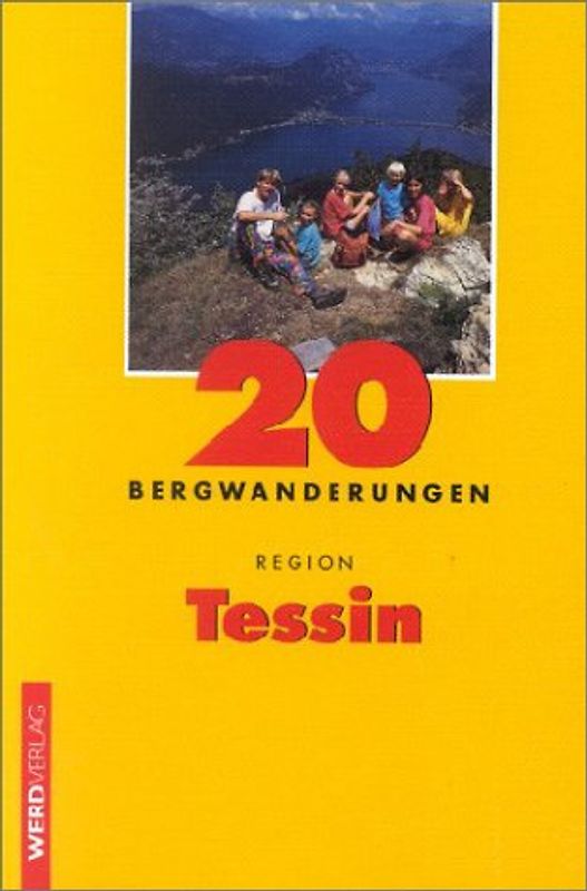 20 Bergwanderungen Region Tessin
