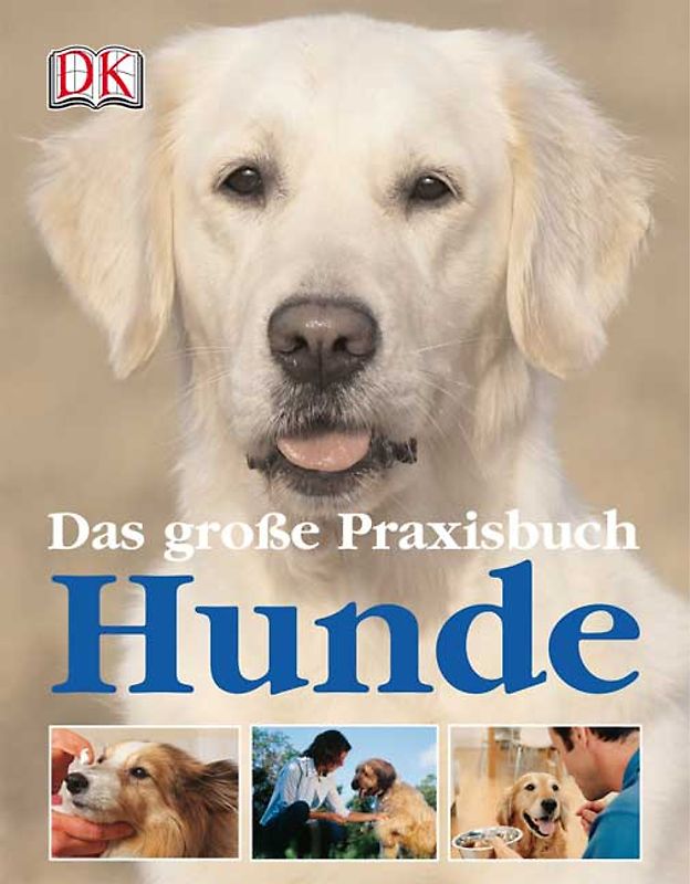 Das große Praxisbuch Hunde