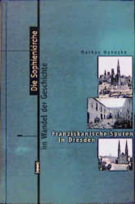 Die Sophienkirche im Wandel der Geschichte