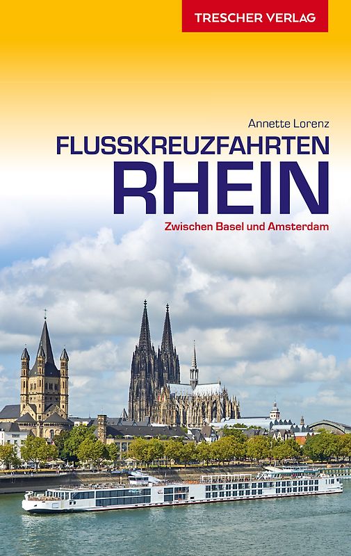 Reiseführer Flusskreuzfahrten Rhein