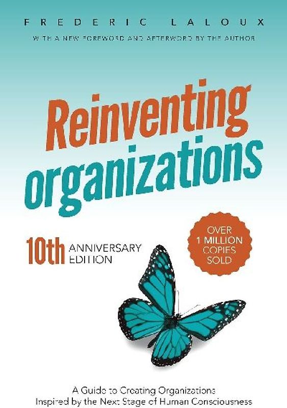 Reinventing Organizations