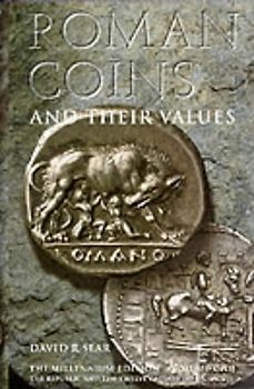 Roman Coins and Their Values: Republic and the Twelve Caesars.280 BC-AD 96 v. 1 - David Sear [5th Edition]