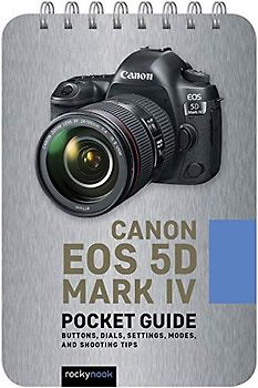 Canon EOS 5d Mark IV: Pocket Guide
