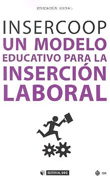 Insercoop : un modelo educativo para la inserción laboral