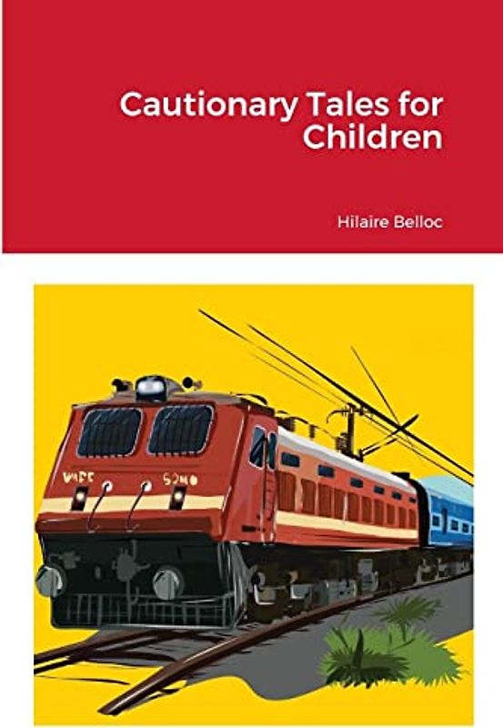 Cautionary Tales for Children: null