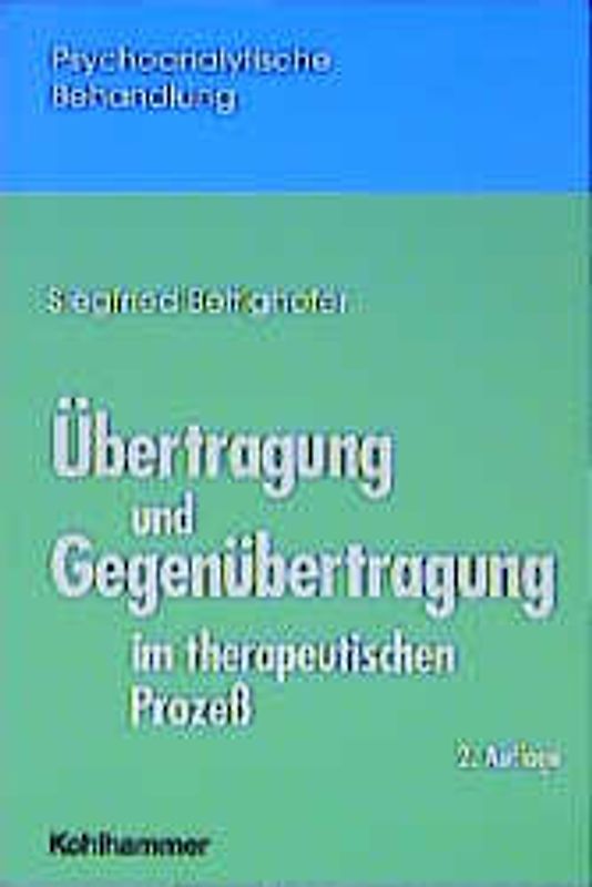 Übertragung und Gegenübertragung im therapeutischen Prozess