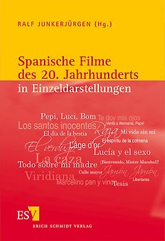Spanische Filme des 20. Jahrhunderts in Einzeldarstellungen