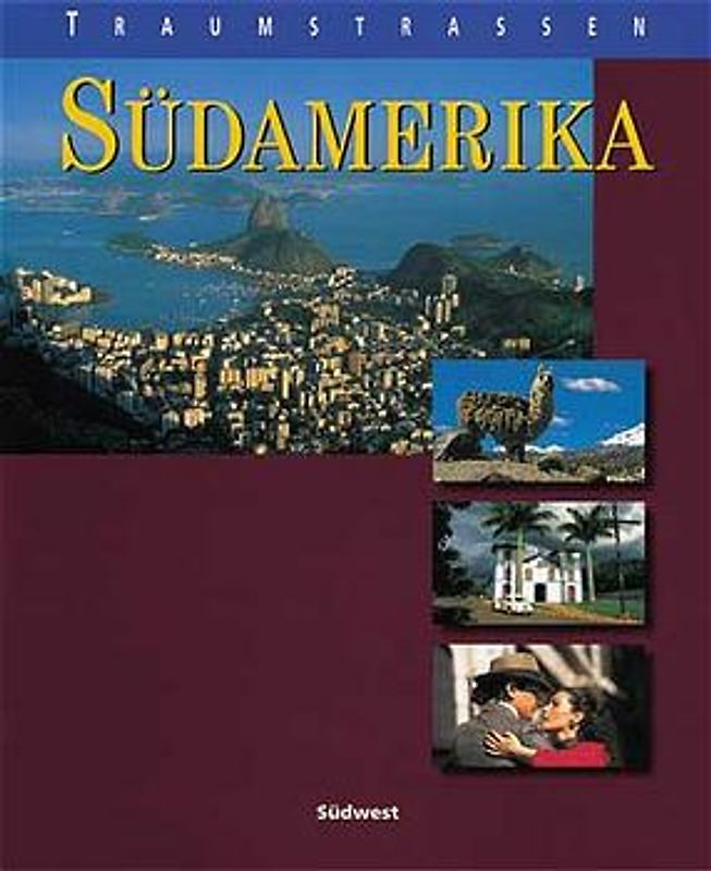 Traumstrassen Südamerika