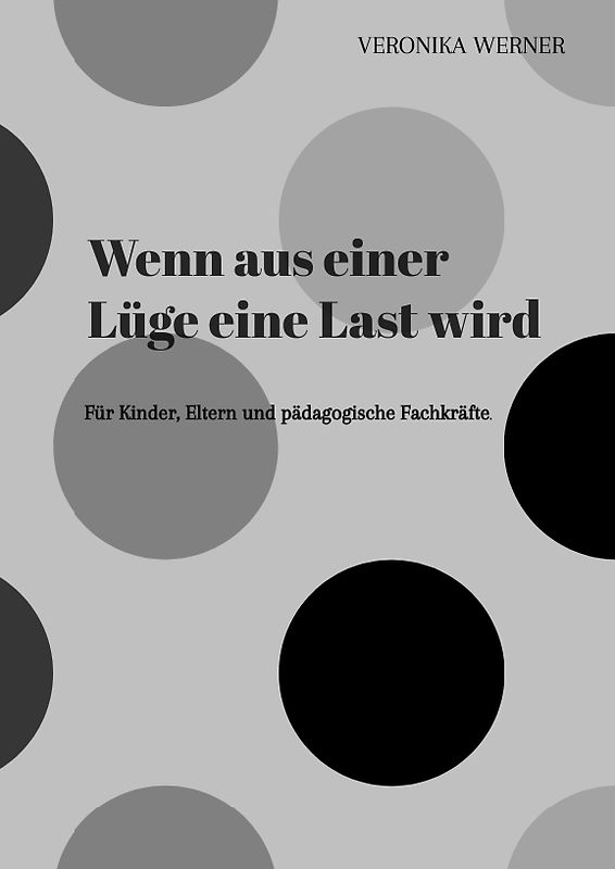 Wenn aus einer Lüge eine Last wird