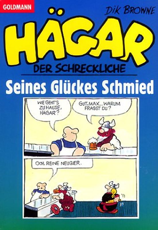Seines Glückes Schmied