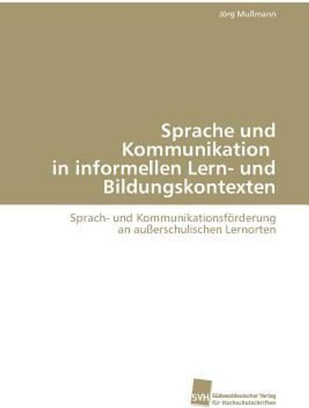 Sprache und Kommunikation in informellen Lern- und Bildungskontexten