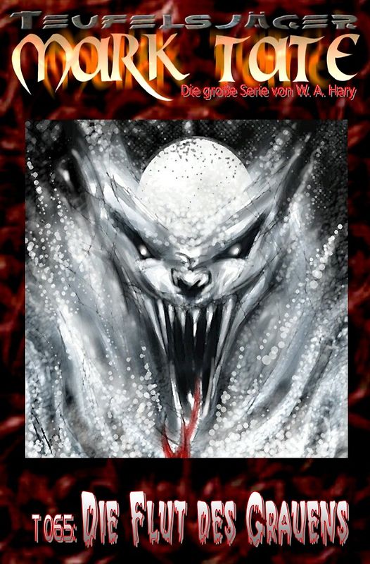 TEUFELSJÄGER MARK TATE / TEUFELSJÄGER Mark Tate 065: Die Flut des Grauens