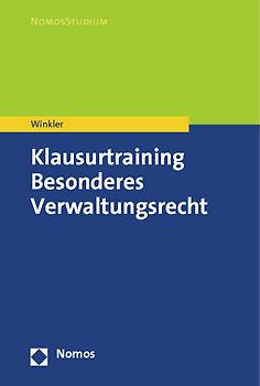 Klausurtraining Besonderes Verwaltungsrecht