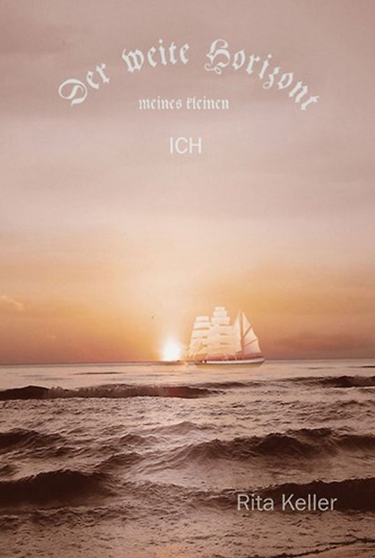 Der weite Horizont meines kleinen ICH