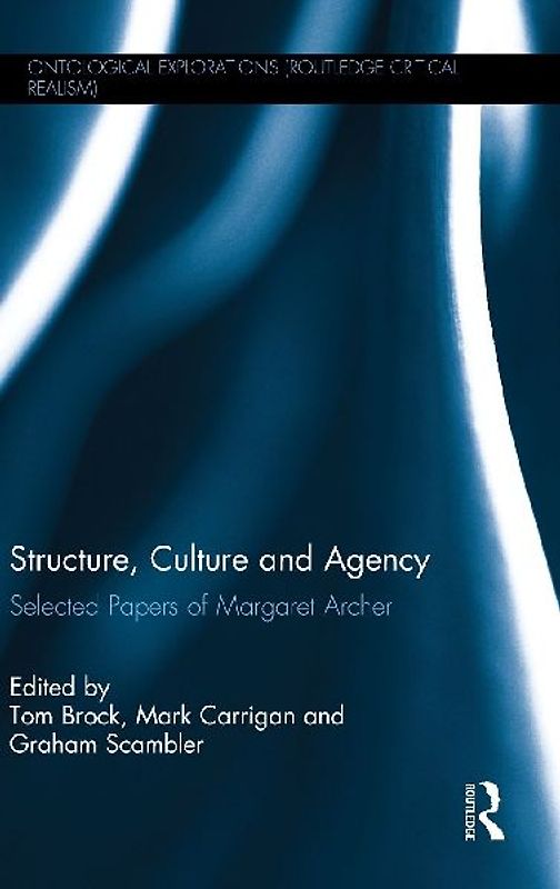 Structure, Culture and Agency