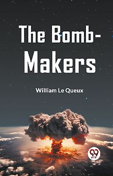 The Bomb-Makers