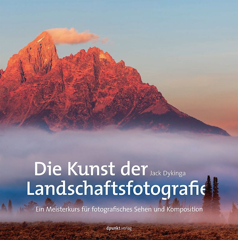 Die Kunst der Landschaftsfotografie
