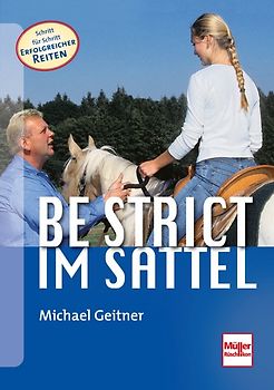 Be strict - im Sattel