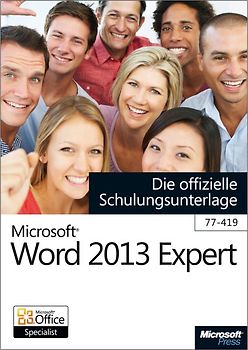 Microsoft Word 2013 Expert - Die offizielle Schulungsunterlage (77-419)