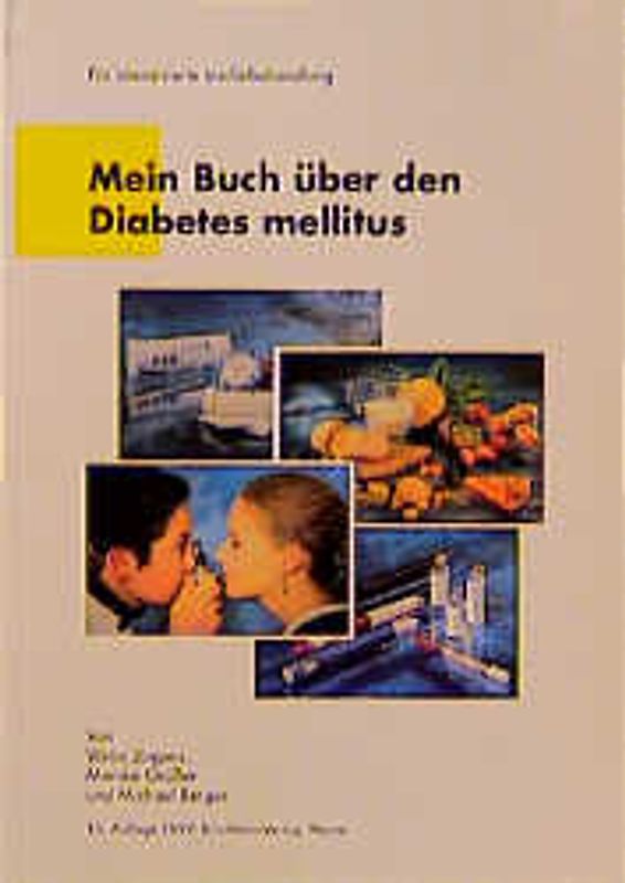 Mein Buch über den Diabetes mellitus. Ausgabe für Typ-1-Diabetiker