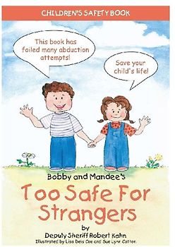Bobby and Mandee's Too Safe for Strangers