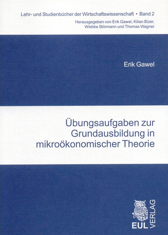 Übungsaufgaben zur Grundausbildung in mikroökonomischer Theorie