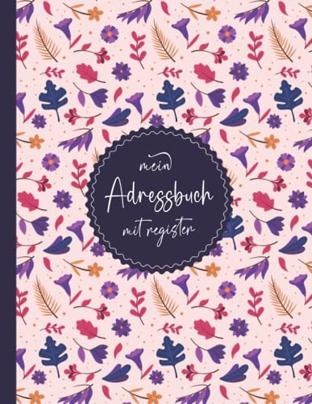 Adressbuch: Telefon und Adressbuch klein mit Platz Für Name, Adresse, Haus, Arbeit, Geburtstag, Telefon, Mobil, Fax, E-mail - 110 Seiten alphabetisch geordnet - A4
