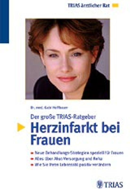 Der grosse TRIAS Ratgeber Herzinfarkt bei Frauen