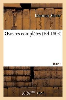 Oeuvres Complètes. Tome 1