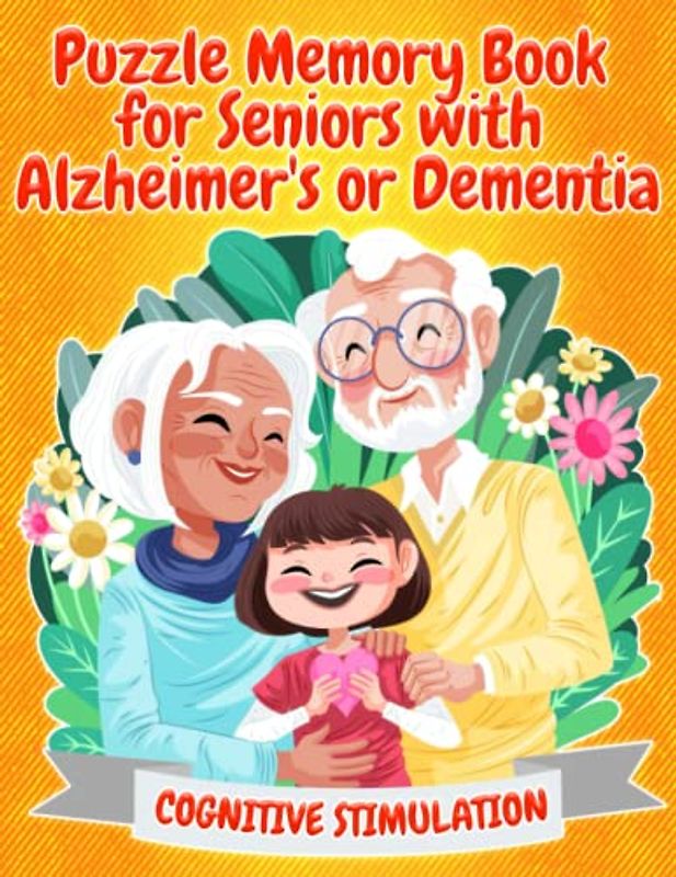 Puzzle Memory Book for Seniors with Alzheimer's or Dementia: Easy and Relaxing Memory Activity Book for Adults Easy Puzzles, Brain Games | Fun & ... | Cognitive activities for dementia patients