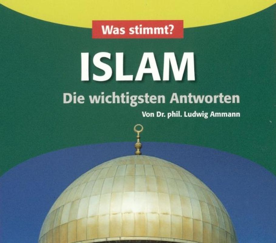Was stimmt? Islam