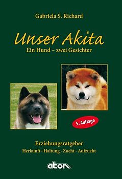 Unser Akita Ein Hund - zwei Gesichter